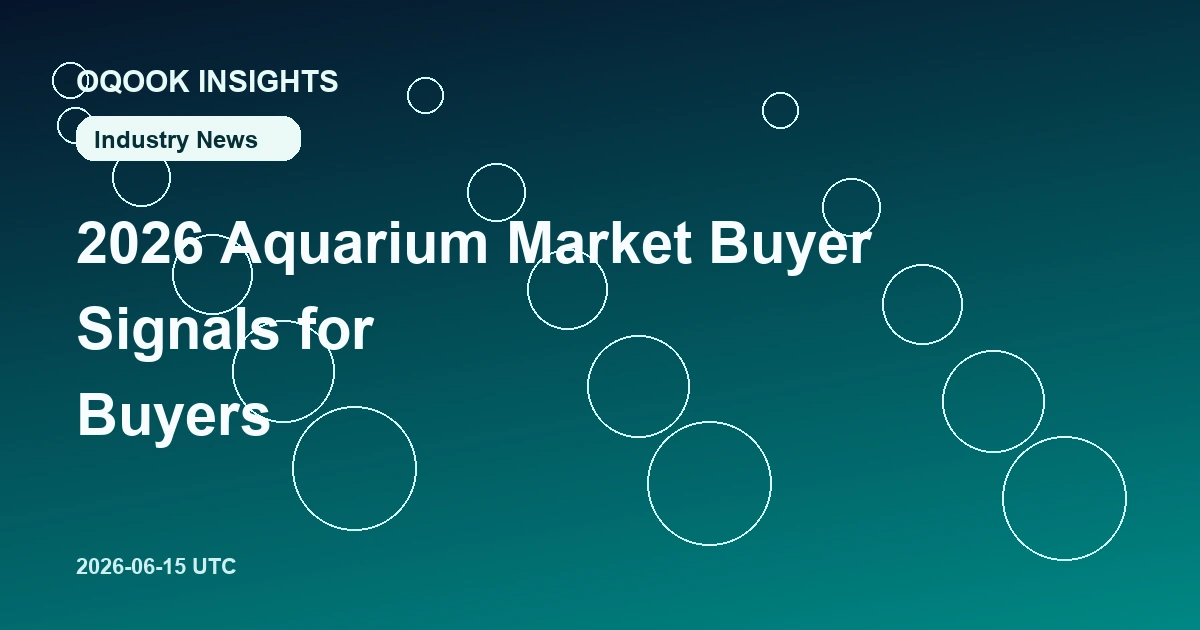 2026 Aquarium Market Buyer Signals for Buyers